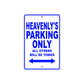 Heavenly's Name Parking Only All Others Will Be Towed Metal Sign