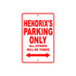 Hendrix's Name Parking Only All Others Will Be Towed Metal Sign Plate