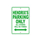 Hendrix's Name Parking Only All Others Will Be Towed Sign Plate