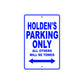 Holden's Name Parking Only All Others Will Be Towed Sign