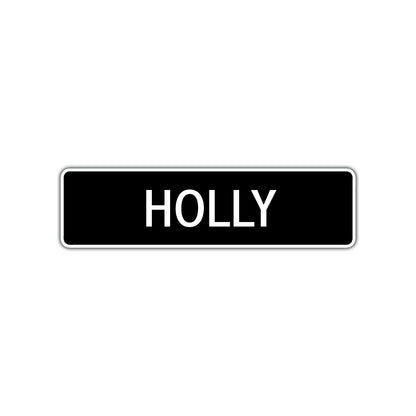 Holly Street Metal Sign  