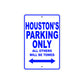 Houston's Name Parking Only All Others Will Be Towed Sign