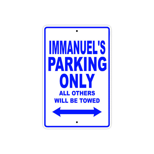Immanuel's Name Parking Only All Others Will Be Towed Sign