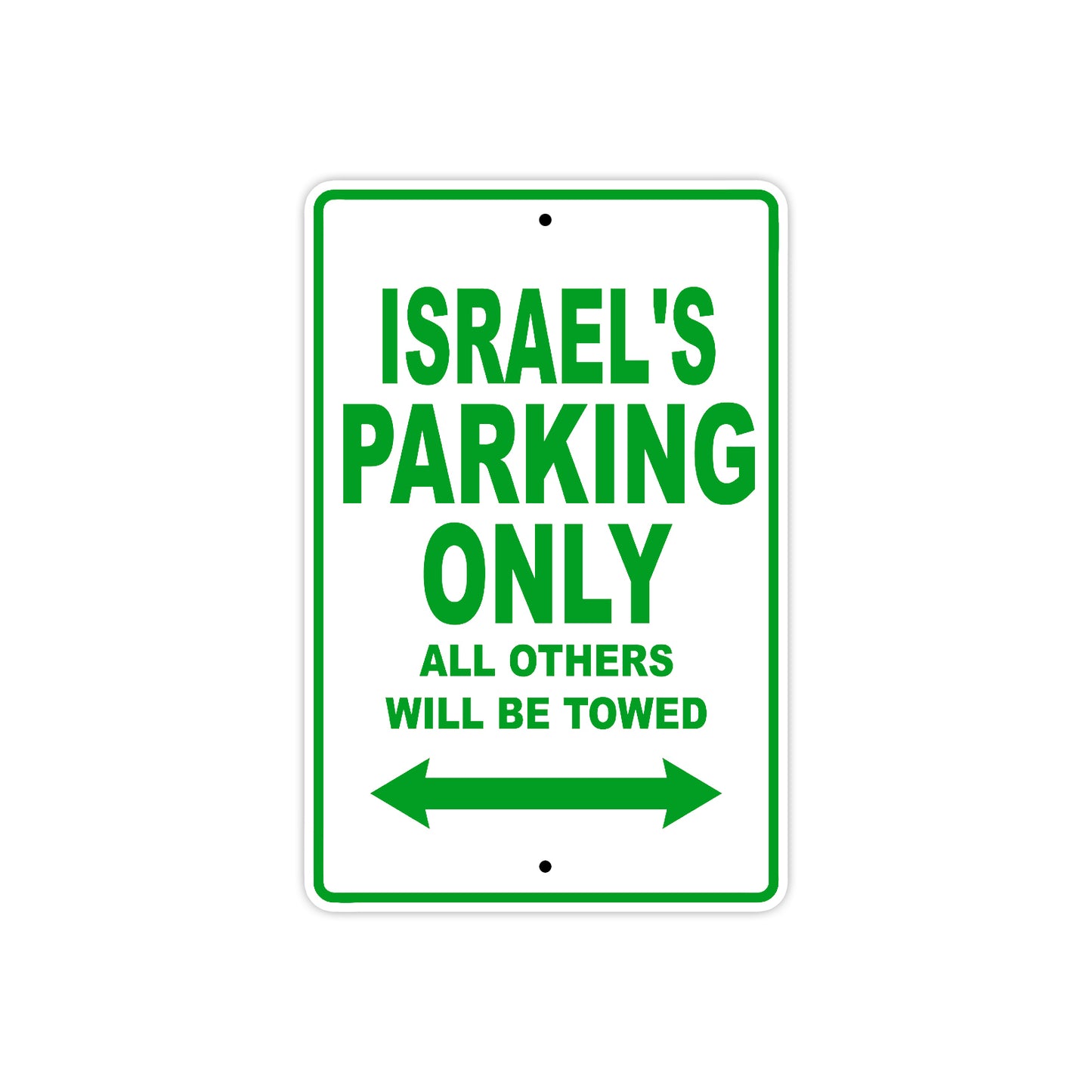 Israel's Name Parking Only All Others Will Be Towed Sign Plate