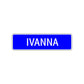 Ivanna Street Metal Sign Plate