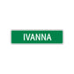 Ivanna Street Sign Plate