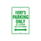 Ivory's Name Parking Only All Others Will Be Towed Metal Sign Plate