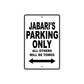 Jabari's Name Parking Only All Others Will Be Towed Aluminum Sign