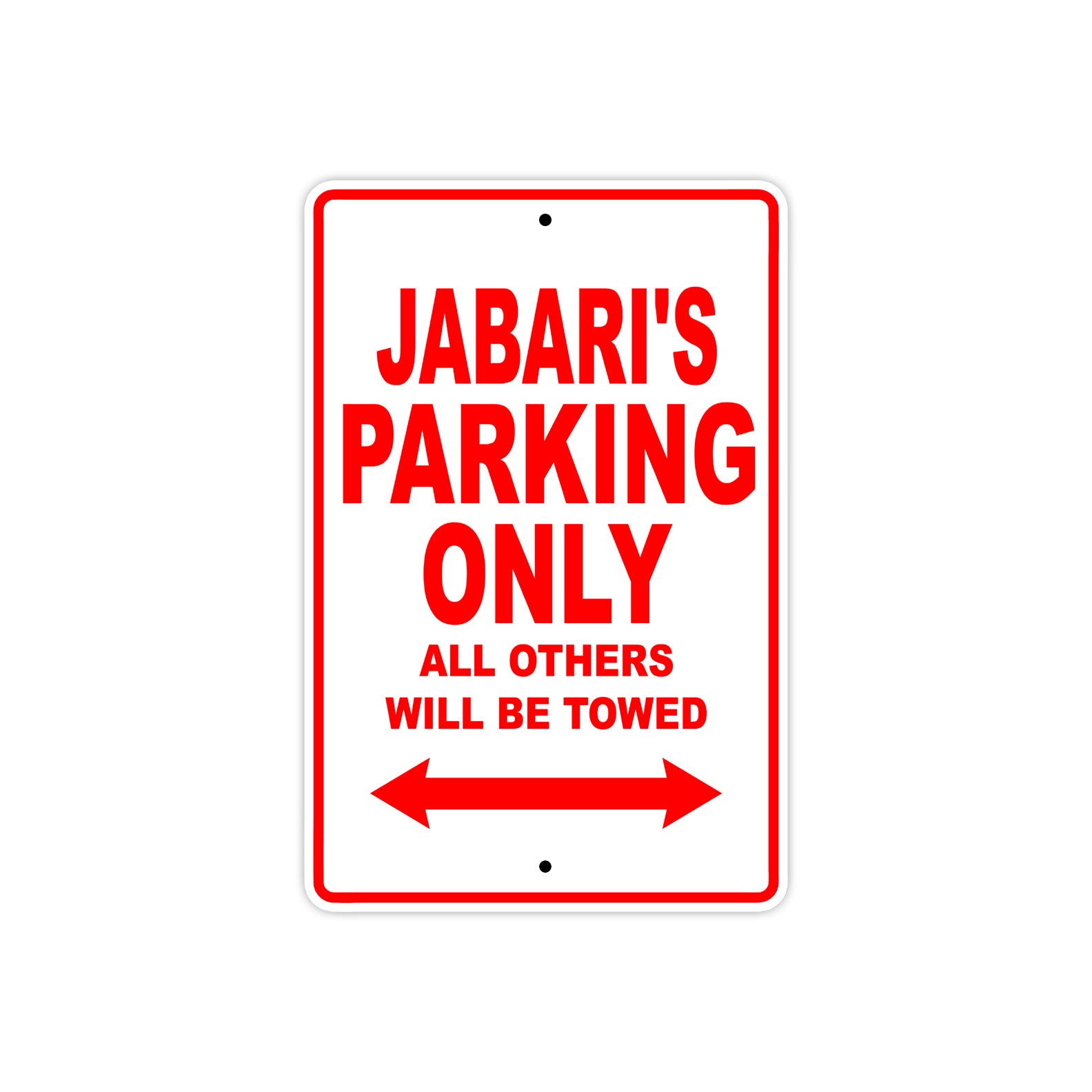 Jabari's Name Parking Only All Others Will Be Towed Metal Sign Plate
