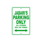 Jabari's Name Parking Only All Others Will Be Towed Sign Plate