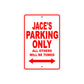Jace's Name Parking Only All Others Will Be Towed Metal Sign Plate