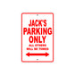 Jack's Name Parking Only All Others Will Be Towed Metal Sign Plate