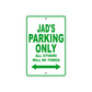Jad's Name Parking Only All Others Will Be Towed Sign Plate