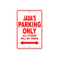 Jada's Name Parking Only All Others Will Be Towed Sign Plate