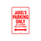 Jadiel's Name Parking Only All Others Will Be Towed Metal Sign Plate
