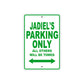 Jadiel's Name Parking Only All Others Will Be Towed Sign Plate