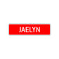 Jaelyn Street Sign