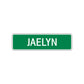 Jaelyn Street Sign Plate