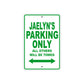 Jaelyn's Name Parking Only All Others Will Be Towed Metal Sign Plate