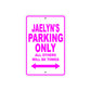 Jaelyn's Name Parking Only All Others Will Be Towed Sign