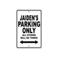 Jaiden's Name Parking Only All Others Will Be Towed Aluminum Sign  