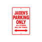 Jaiden's Name Parking Only All Others Will Be Towed Metal Sign Plate