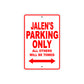 Jalen's Name Parking Only All Others Will Be Towed Metal Sign Plate
