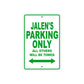 Jalen's Name Parking Only All Others Will Be Towed Sign Plate