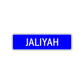 Jaliyah Street Metal Sign Plate