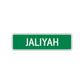 Jaliyah Street Sign Plate