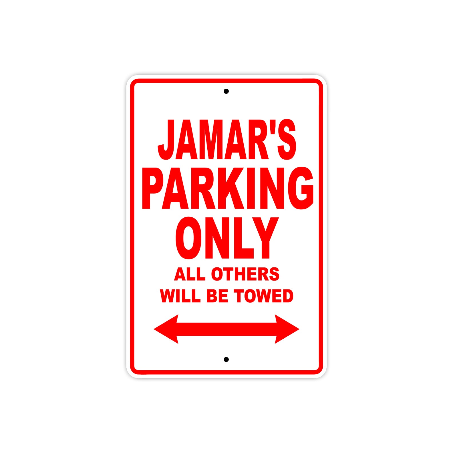 Jamar's Name Parking Only All Others Will Be Towed Metal Sign Plate