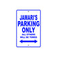 Jamari's Name Parking Only All Others Will Be Towed Sign