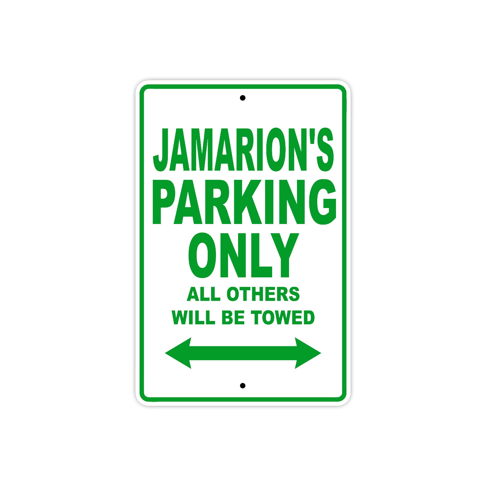 Jamarion's Name Parking Only All Others Will Be Towed Sign Plate