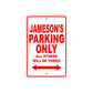 Jameson's Name Parking Only All Others Will Be Towed Metal Sign Plate