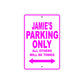 Jamie's Name Parking Only All Others Will Be Towed Metal Sign  