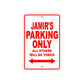 Jamir's Name Parking Only All Others Will Be Towed Metal Sign Plate