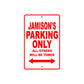 Jamison's Name Parking Only All Others Will Be Towed Metal Sign Plate
