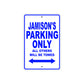 Jamison's Name Parking Only All Others Will Be Towed Sign
