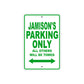 Jamison's Name Parking Only All Others Will Be Towed Sign Plate