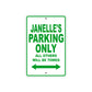 Janelle's Name Parking Only All Others Will Be Towed Metal Sign Plate