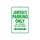 Janessa's Name Parking Only All Others Will Be Towed Metal Sign Plate