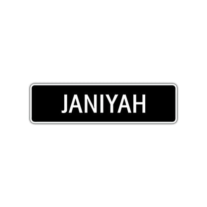 Janiyah Street Metal Sign  