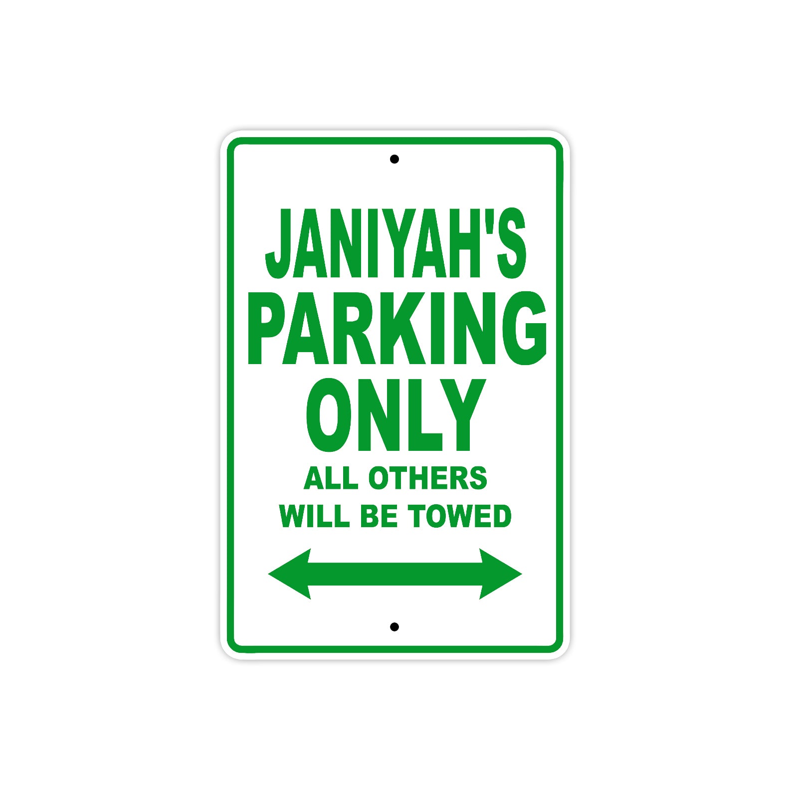 Janiyah's Name Parking Only All Others Will Be Towed Metal Sign plate