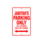 Janiyah's Name Parking Only All Others Will Be Towed Sign plate
