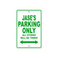 Jase's Name Parking Only All Others Will Be Towed Sign Plate