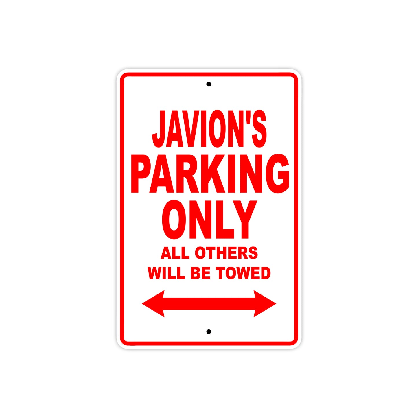 Javion's Name Parking Only All Others Will Be Towed Metal Sign Plate