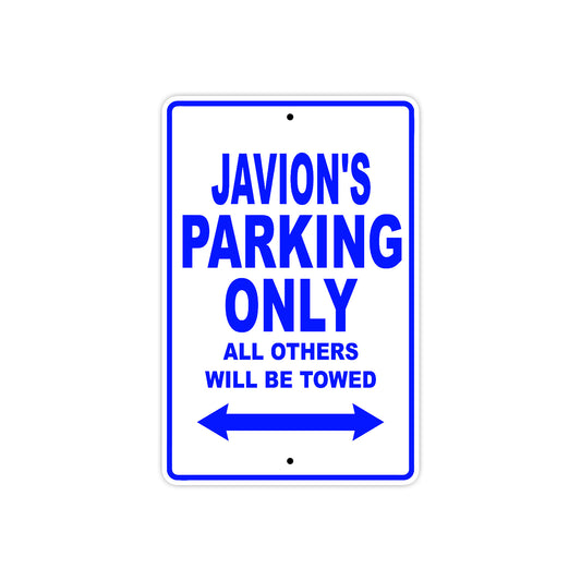Javion's Name Parking Only All Others Will Be Towed Sign