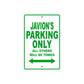Javion's Name Parking Only All Others Will Be Towed Sign Plate