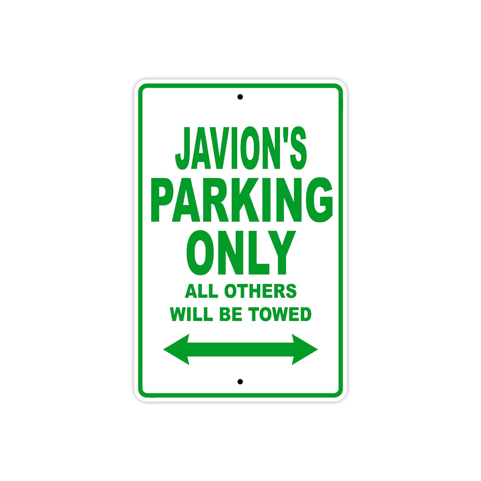 Javion's Name Parking Only All Others Will Be Towed Sign Plate