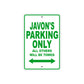 Javon's Name Parking Only All Others Will Be Towed Sign Plate